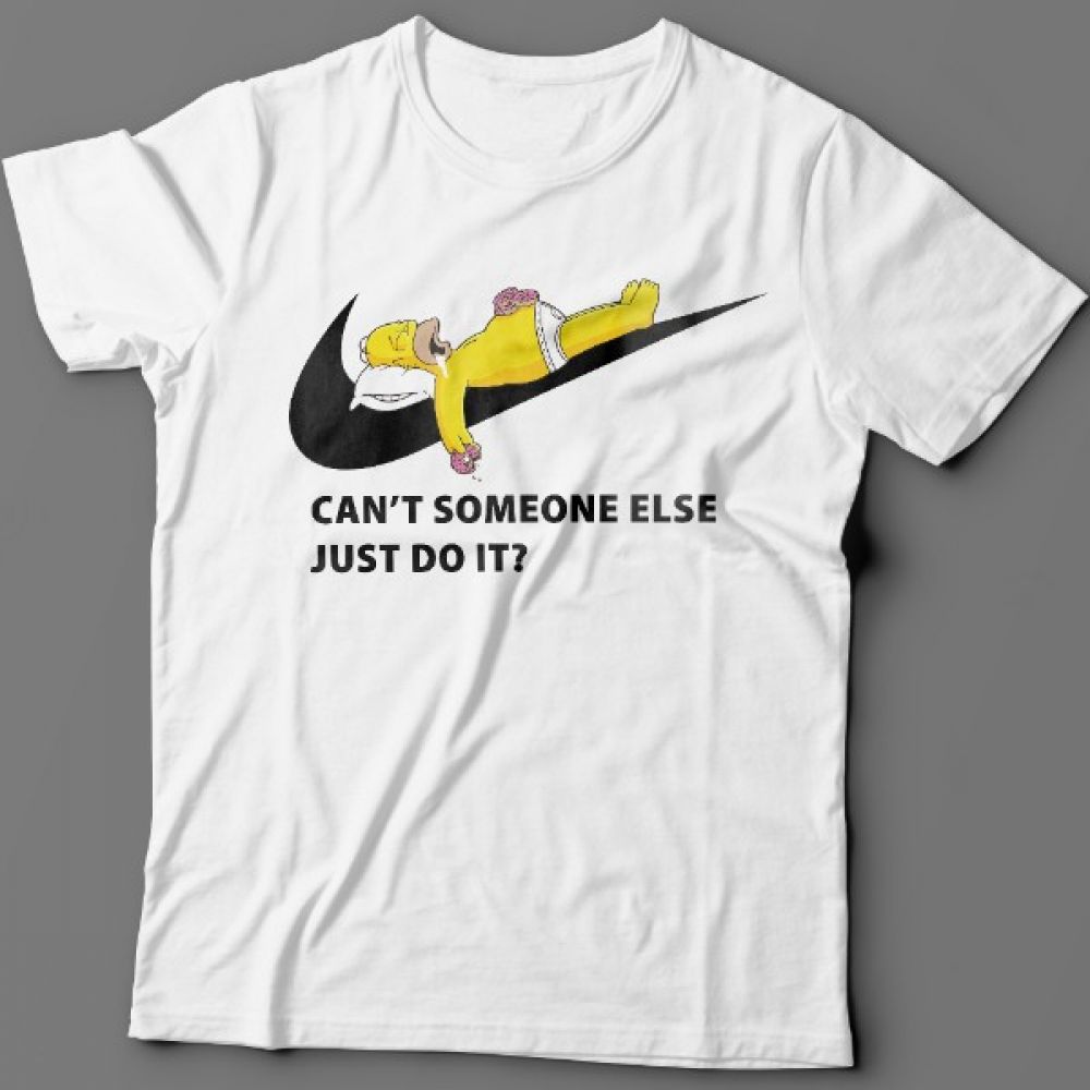 Someone else wife. Футболка с надписью just do it. Just do it tomorrow футболка. Принты на футболку it. Just do it прикол.